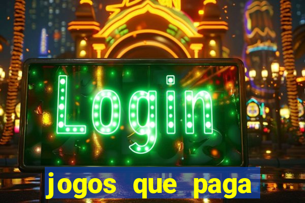 jogos que paga dinheiro de verdade no paypal